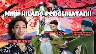 SAFWAN PIMPIN MIMI ?? MIMI HILANG ARAH !!