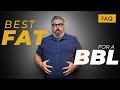 From Where Does the FAT in a BBL Come From?
