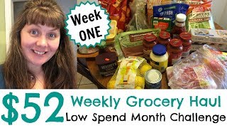 $52 Weekly Grocery Haul- Week 1 Low Spend Month