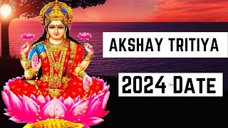 Akshaya Tritiya 2024 Date- When is Akshaya Tritiya Date 2024- Happy Akshaya Tritiya 2024