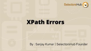 XPath Errors | How to handle different kinds of XPath errors in selenium