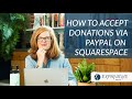 How to Accept Donations on Squarespace via Paypal in 2021