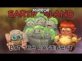 (MSM) Mirror Earth Island but it's their Continent sounds