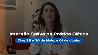 Em Breve! - Imersão Saliva na Prática Clínica