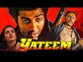 Yateem (यतीम) - Sunny Deol Action Full Hindi Movie l Kulbhushan Kharbanda, Farah Naaz,Sujata Mehta