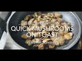 Easy Mushroom Recipe #Mushrooms #Mushroomsontoast #MushroomRecipe