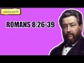 ROMANS 8:26-39 || CHARLES SPURGEON || Volume 60: 1914