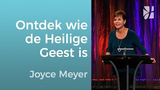 Ontdek wie de Heilige Geest is ⚡ – Joyce Meyer – God ontmoeten