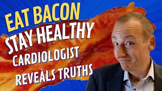 EAT BACON??? Surprising truth about bacon and heart health! Can you have your bacon and eat it too?