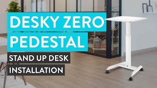 Desky Zero Pedestal Stand Up Desk Installation