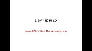 Dev Tips#25 How to use the Java API Online Documentation