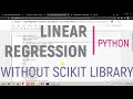 Linear Regression | Without Scikit Library | Python, Jupyter