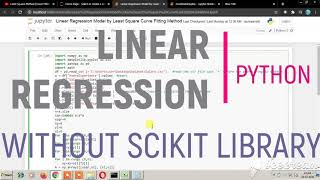 Linear Regression | Without Scikit Library | Python, Jupyter