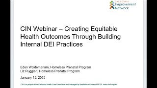 Creating Equitable Health Outcomes Through Building Internal DEI Practices – CIN Webinar 1/15/2025