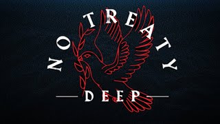 No Treaty - Deep (Official Lyric Video)