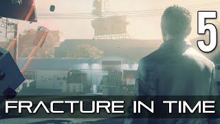 [5] Fracture in Time (Let's Play Quantum Break PC w/ GaLm)