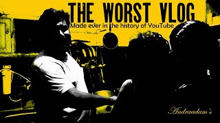 The WORST VLOG | Andraadam's First Vlog | #andraadam #vlog #vlogvideo #trendingvideo