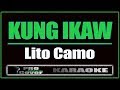 Kung Ikaw - Lito Camo (KARAOKE)