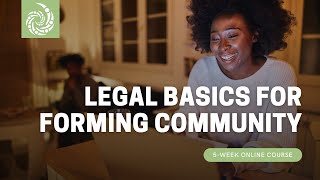 Legal Basics for Forming Community | Online Course