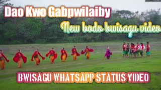 Dao --- Kwo --- Gabpwilaiby , New bwisagu video || new bodo video ||