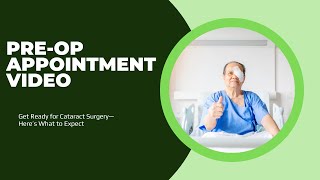 2025 Pre Op Appointment Video