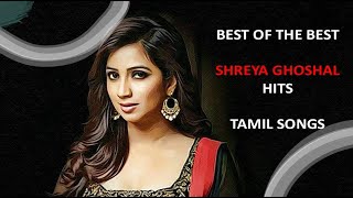 Shreya Ghoshal Hits - The Queen of Melody #tamil  #tamilsongs  #tamilsong #tamilcinema