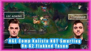 RGE Comp Kalista NOT Smurfing On G2 Flakked Yasuo