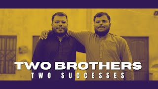 Dreams United | The Inspiring Story of Two Brothers