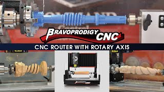 Bravoprodigy CNC Routers with Rotary Axis