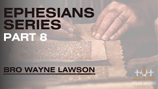 Bro. Wayne Lawson - ‘We Have Obtained An Inheritance - Ephesians Pt 8’ (Thurs 11/30/2023)