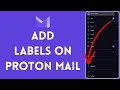 How to Add Labels in Proton Mail 2024 | Include Labels in Proton Mail