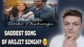 Phir Bhi Tumko Chahunga | Arijit Singh | Foreigner Reaction