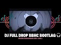 DJ FULL DROP BBHC JJ TIKTOK GUA GENDONG SLOWED VER X DJ CABE CABEAN BOOTLEG REMIX BY DAPA REMIX