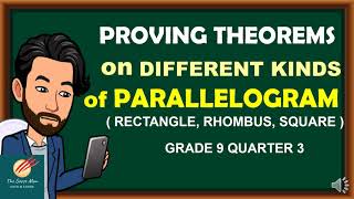 Proving Different Kinds of Parallelograms II Rectangle, Rhombus and Square