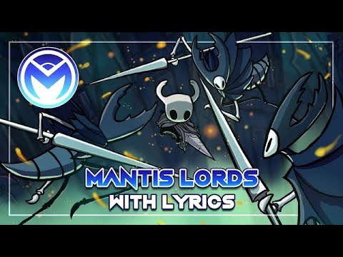 Hollow Knight Musical Bytes – Mantis Lords – With Lyrics by MOTI ft. Atwas, Ann, Uprising