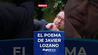 EL POEMA DE JAVIER LOZANO | #shorts