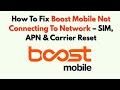 How To Fix Boost Mobile Not Connecting To Network – SIM, APN & Carrier Reset