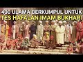 Selain Buta Waku Kecil. Ternyata Imam Bukhari Pernah Diuji Oleh 400 Ulama