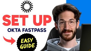 How to SETUP OKTA FASTPASS (Step by Step)
