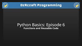 Functions and Reusable Code - Python Basics: Episode 6