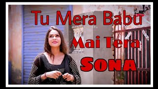 Babu Sona ( Tu Mera Babu Main Tera Sona ) Gaurav Bhati | Muskan S | New Status 2021 #me_tera_babu