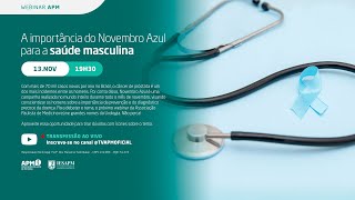 Webinar APM: A importância do Novembro Azul para a saúde masculina