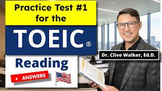 Practice Test #1 for the TOEIC®: Reading (100 Questions with Answers) by Dr. Clive Walker, Ed.D.
