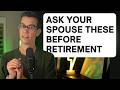 Ask Your Spouse Before Retirement