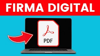 Cómo Firmar un PDF con Firma Digital ✅ 2025