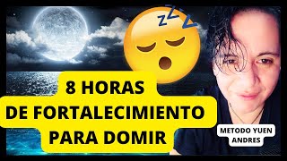 😴😴DUERME 8 HORAS CONMIGO 😍 METODO YUEN NEUTRALIDAD ► METODO YUEN ANDRES