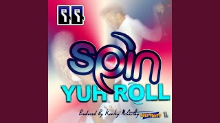 Spin Yuh Roll