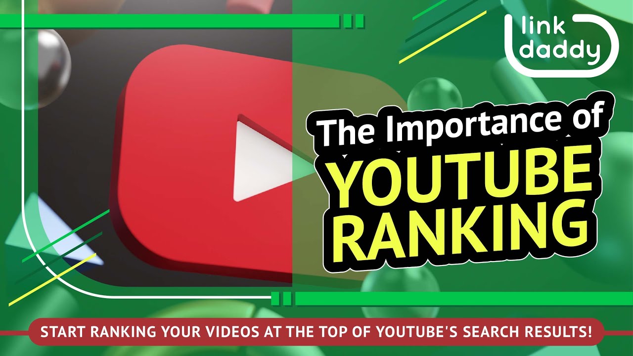 The Importance Of Youtube Ranking Youtube