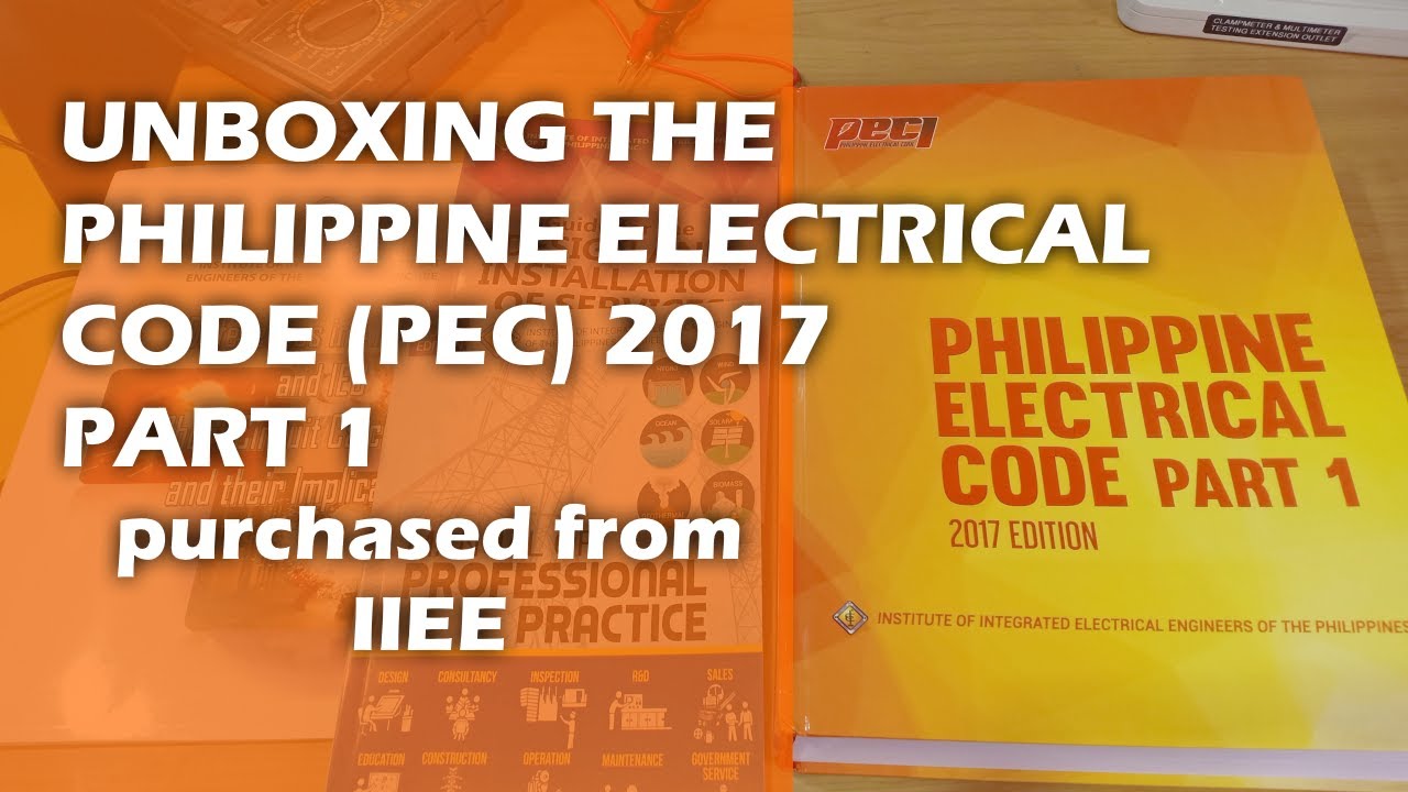 [ENG SUB]Unboxing The Philippine Electrical Code Part 1 2017 (Ordered ...