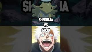 Shedinja vs Gojo Satoru